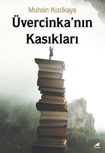 Üvercinka'nın Kasıkları - Muhsin Kızılkaya - Karakarga