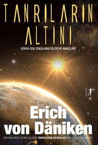 Tanrıların Altını - Erich Von Daniken - Artemis Yayınları