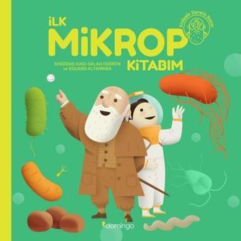 İlk Mikrop Kitabım - Salah Ferron - Domingo Yayınevi