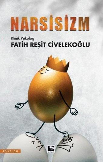 Narsisizm - Fatih Reşit Civelekoğlu - Çınaraltı Yayınları