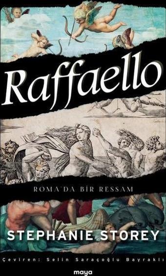 Raffaello: Roma'da Bir Ressam - Stephanie Storey - Maya Kitap