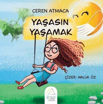 Yaşasın Yaşamak - Ceren Atmaca - Mahlas Çocuk