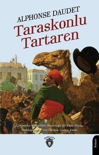 Taraskonlu Tartaren - Alphonse Daudet - Dorlion Yayınevi