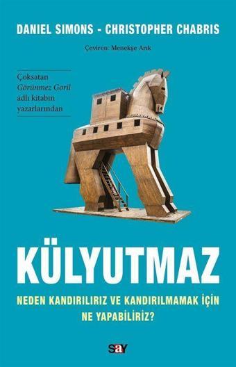 Külyutmaz - Neden Kandırılırız ve Kandırılmamak İçin Ne Yapabiliriz? - Say Yayınları