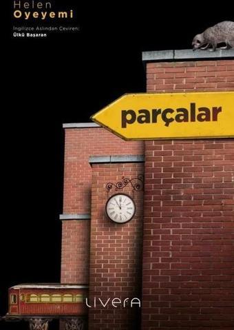 Parçalar - Helen Oyeyemi - Livera Yayınevi