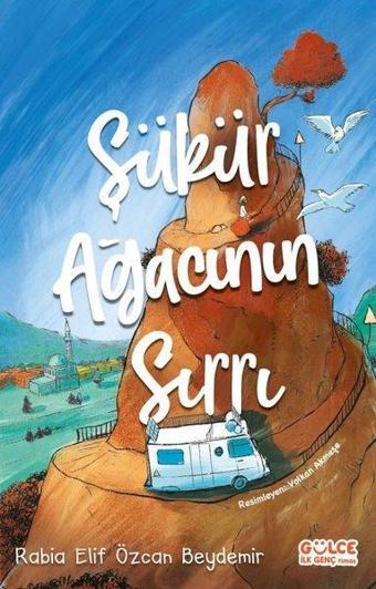 Şükür Ağacının Sırrı - Rabia Elif Özcan Beydemir - Gülce İlk Genç