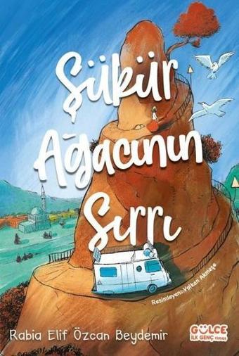 Şükür Ağacının Sırrı - Rabia Elif Özcan Beydemir - Gülce İlk Genç