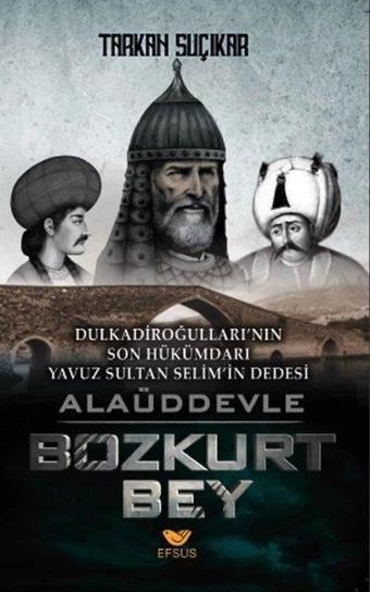 Alaüddevle Bozkurt Bey - Tarkan Suçıkar - Efsus