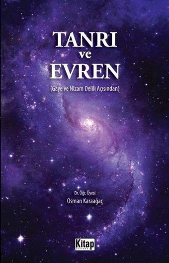 Tanrı ve Evren - Gaye ve Nizam Delili Açısından - Kitap Dünyası