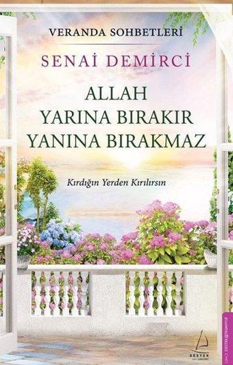 Allah Yarına Bırakır Yanına Bırakmaz - Veranda Sohbetleri - Senai Demirci - Destek Yayınları