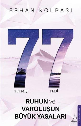 77 - Ruhun ve Varoluşun Büyük Yasaları - Erhan Kolbaşı - Destek Yayınları