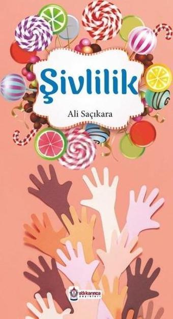 Şivlilik - Ali Saçıkara - Atlı Karınca Yayınları