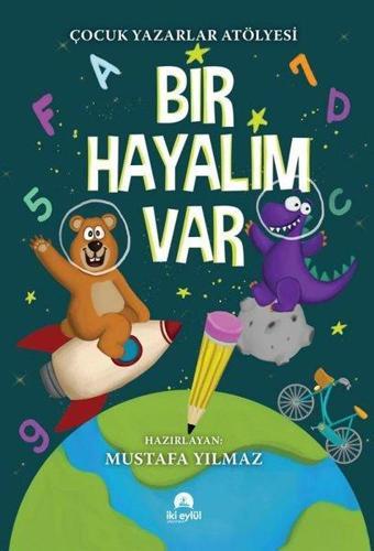 Bir Hayalim Var - Kolektif  - İki Eylül Yayınevi