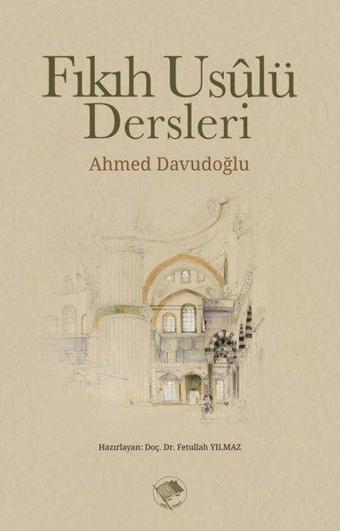 Fıkıh Usulü Dersleri - Ahmed Davudoğlu - Şamil Yayıncılık