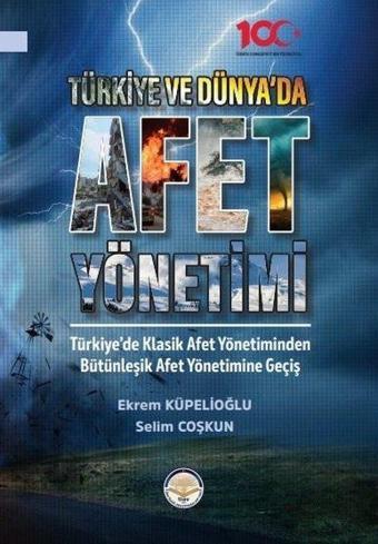 Afet Yönetimi - Türkiye ve Dünya'da - Ekrem Küpelioğlu - TİAV