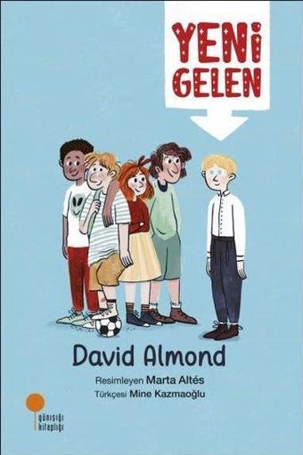 Yeni Gelen - David Almond - Günışığı Kitaplığı