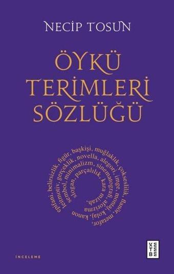 Öykü Terimleri Sözlüğü - Necip Tosun - Ketebe