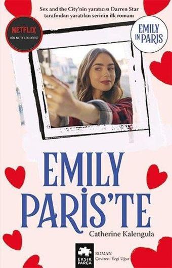 Emily Paris'te - Emily in Paris - Catherine Kalengula - Eksik Parça Yayınları