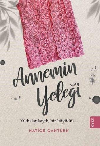 Annemin Yeleği - Hatice Cantürk - Theseus Yayınevi