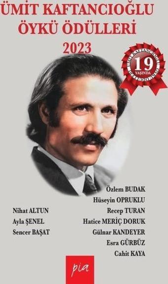 Ümit Kaftancıoğlu Öykü Ödülleri 2023 - Kolektif  - Pia