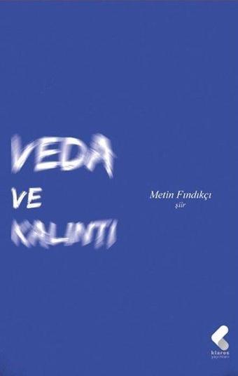 Veda ve Kalıntı - Metin Fındıkçı - Klaros Yayınları