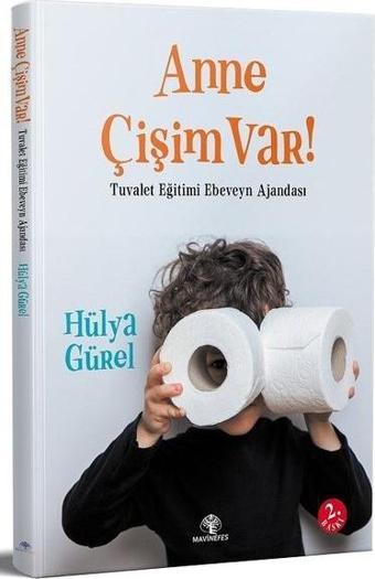 Anne Çişim Var! Tuvalet Eğitimi Ebeveyn Ajandası - Hülya Gürel - Mavi Nefes