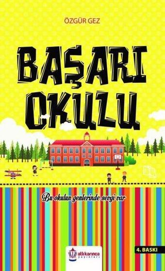 Başarı Okulu - Özgür Gez - Atlı Karınca Yayınları