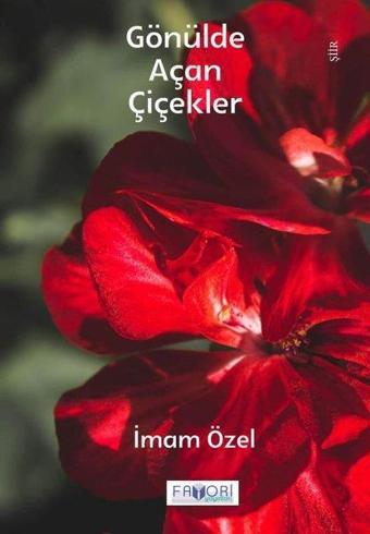 Gönülde Açan Çiçekler - İmam Özel - Favori Yayınları