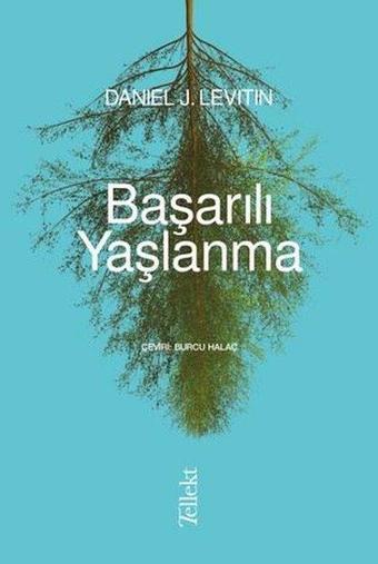 Başarılı Yaşlanma - Daniel Levitin - Tellekt