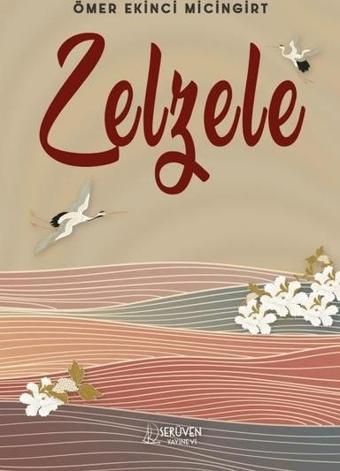 Zelzele - Ömer Ekinci Micingirt - Serüven Kitabevi