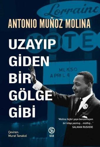 Uzayıp Giden Bir Gölge Gibi - Antonio Munoz Molina - Sia