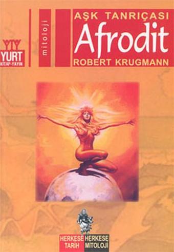 Aşk Tanrıçası-Afrodit - Robert Krugmann - Yurt Kitap Yayın