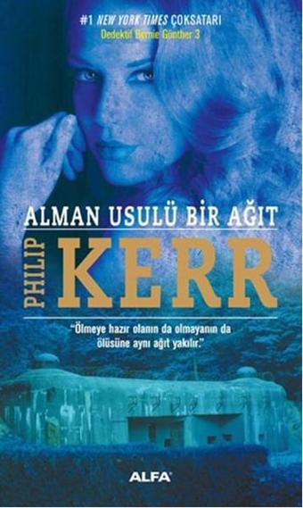 Alman Usulü Bir Ağıt - Philip Kerr - Alfa Yayıncılık