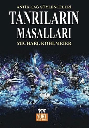 Tanrıların Masalları - Michael Köhlmeier - Yurt Kitap Yayın