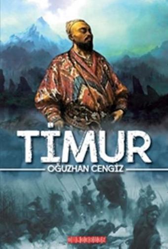 Timur - Oğuzhan Cengiz - Bilgeoğuz Yayınları