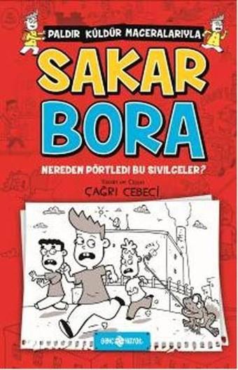 Sakar Bora 1-Nereden Pörtledi Bu Sivilceler? - Çağrı Cebeci - Genç Hayat