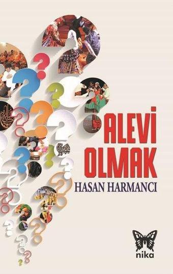 Alevi Olmak - Hasan Harmancı - Nika Yayınevi