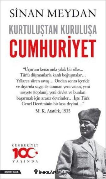 Kurtuluştan Kuruluşa Cumhuriyet - Sinan Meydan - İnkılap Kitabevi Yayınevi