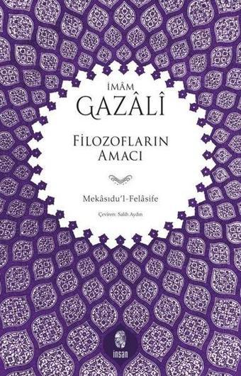 Filozofların Amacı - Gazali  - İnsan Yayınları