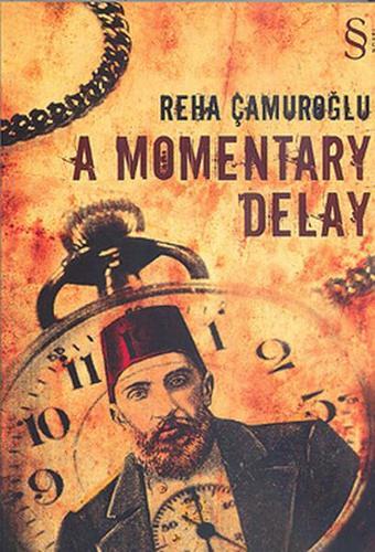 A Momentary Delay - Reha Çamuroğlu - Everest Yayınları