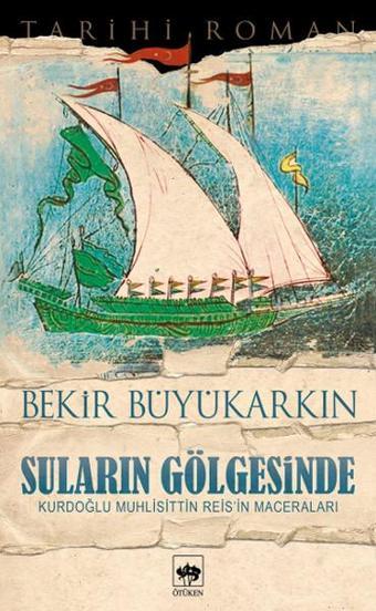 Suların Gölgesinde - Ötüken Neşriyat