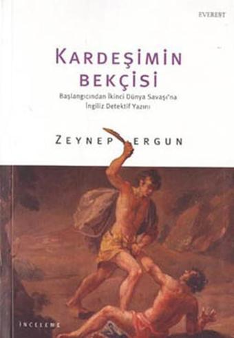 Kardeşimin Bekçisi - Zeynep Ergun - Everest Yayınları