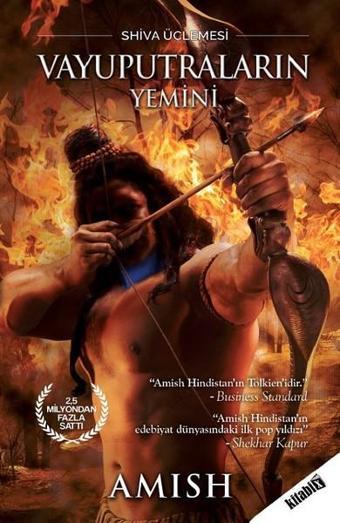 Vayuputraların Yemini-Shiva Üçlemesi - Amish Tripathi - Kitabix Yayınları