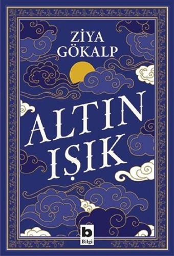 Altın Işık - Ziya Gökalp - Bilgi Yayınevi