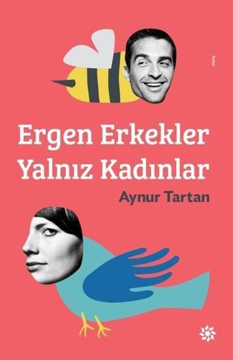 Ergen Erkekler Yalnız Kadınlar - Aynur Tartan - Doğan Novus