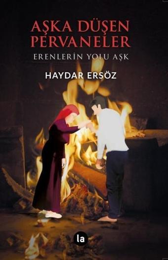 Aşka Düşen Pervaneler - Haydar Ersöz - La Kitap