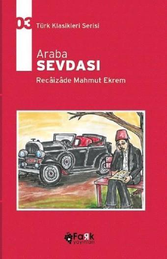 Araba Sevdası - Recaizade Mahmut Ekrem - Fark Yayınevi