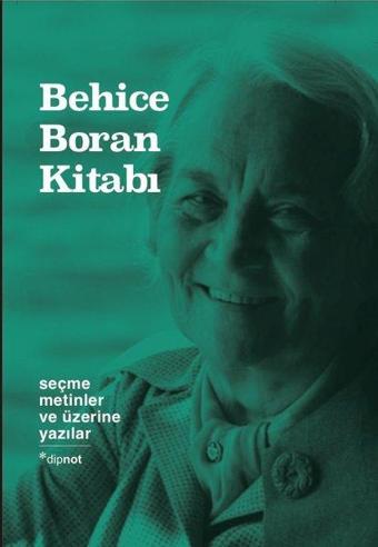 Behice Boran Kitabı - Kolektif  - Dipnot