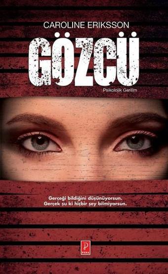 Gözcü - Caroline Eriksson - Pena Yayınları