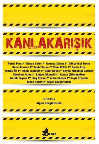 Kanlakarışık - Algan Sezgintüredi - Çınar Yayınları